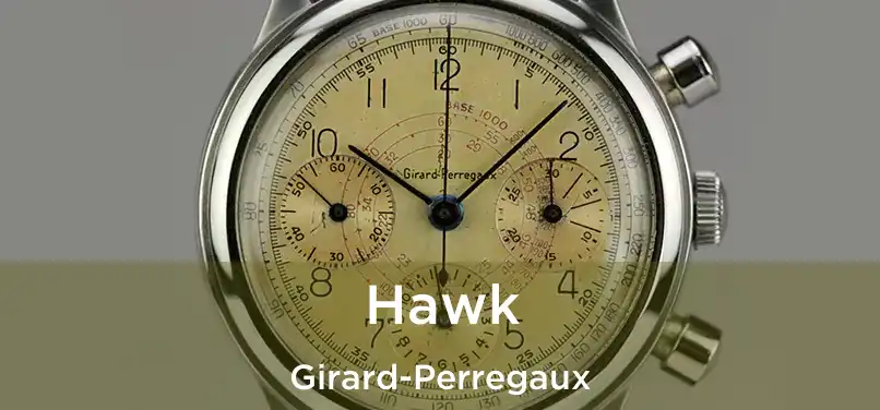  Hawk Girard-Perregaux