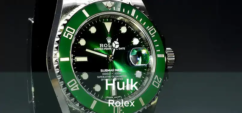  Hulk Rolex