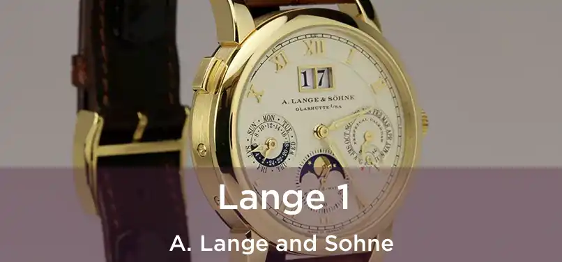  Lange 1 A. Lange and Sohne