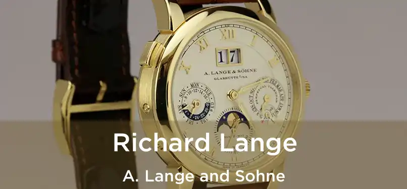  Richard Lange A. Lange and Sohne