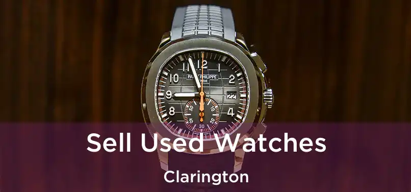  Sell Used Watches Clarington