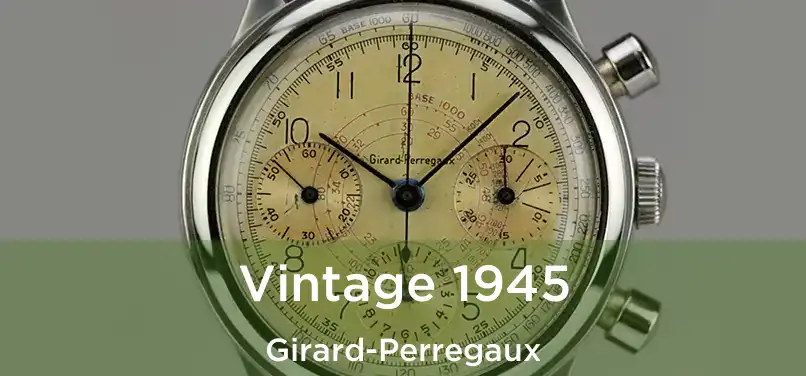  Vintage 1945 Girard-Perregaux