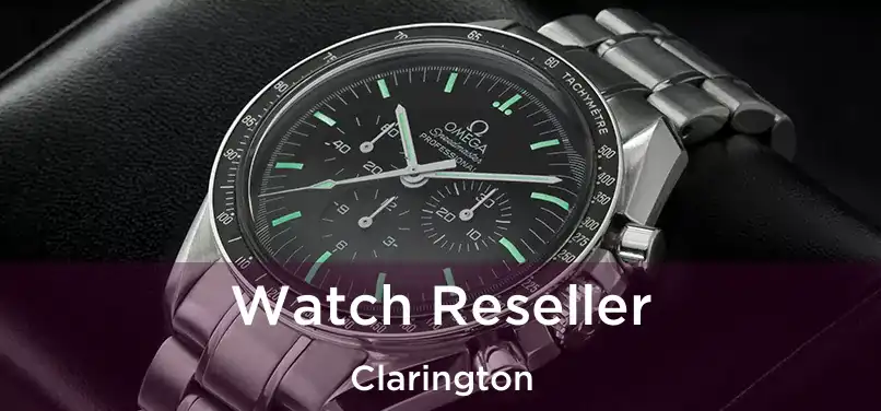  Watch Reseller Clarington